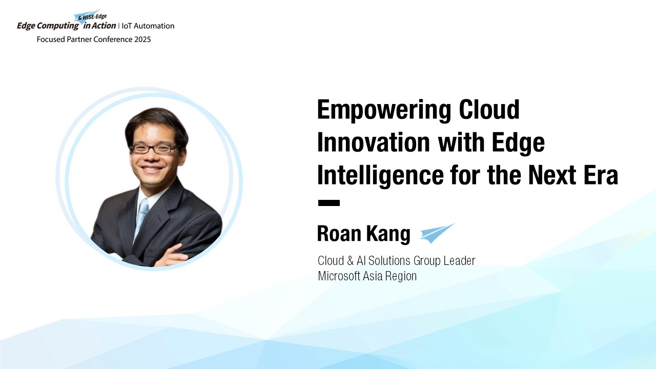 Empowering Cloud Innovation with Edge Intelligence for the Next Era | IoT Automoation FPC 2025